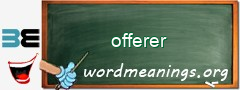 WordMeaning blackboard for offerer